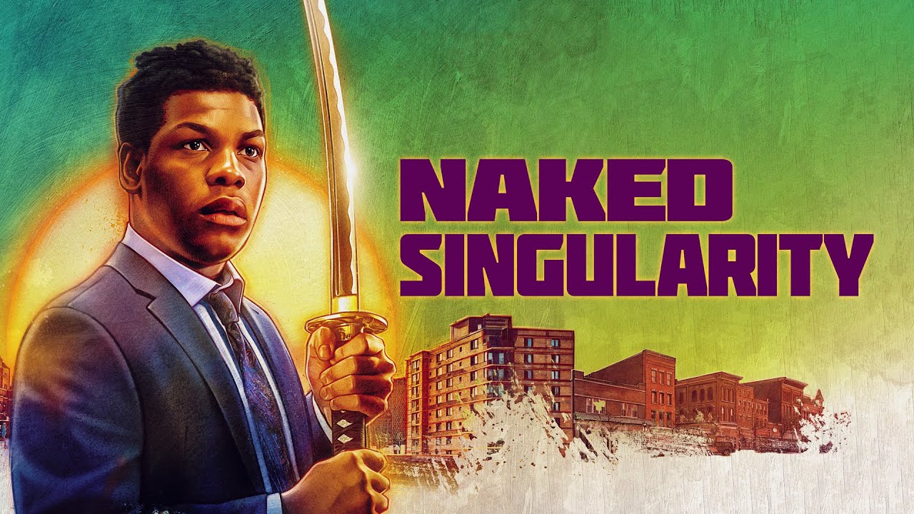 Watch film Naked Singularity | Naked Singularity &ndash; Official Trailer