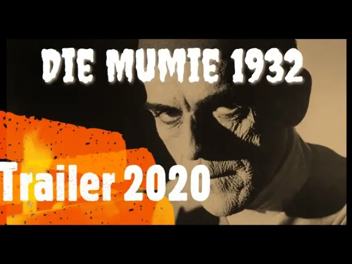 Watch film The Mummy | DIE MUMIE 1932 I 2020 Trailer