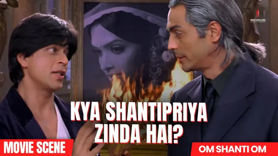 Watch film Om Shanti Om | Is Shantipriya back? | Om Shanti Om | Shah Rukh Khan, Deepika Padukone, Arjun Rampal | Movie Scene