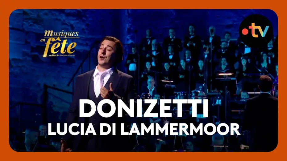 Watch film Musiques en f&ecirc;te des Chor&eacute;gies d'Orange | Donizetti - Lucia di Lammermoor, "Dalle stanze ove Lucia" avec Mark Kurmanbayev