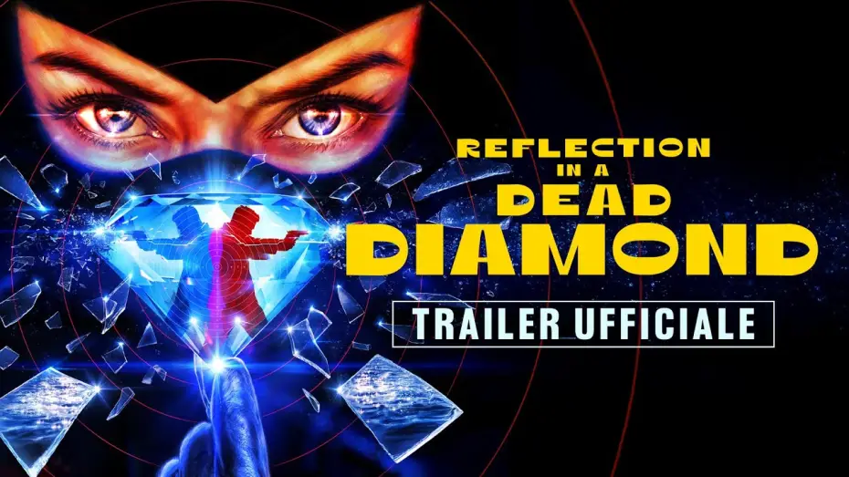 Watch film Reflection in a Dead Diamond | Reflection in a Dead Diamond | Trailer ITA HD