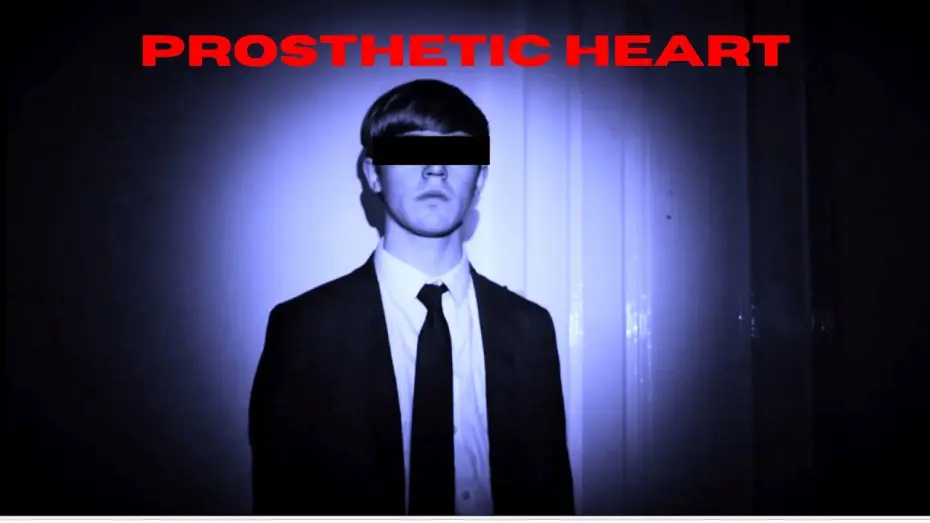 Watch film Prosthetic Heart — Prosthetic Heart