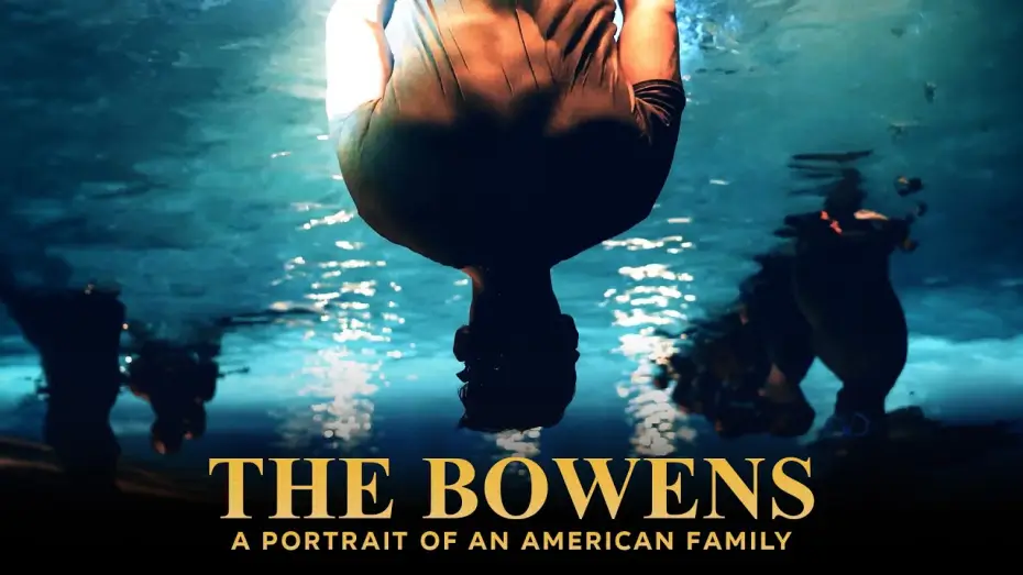 Watch film The Bowens: A Portrait of an American Family — The Bowens: Portrait Of An American Family - Official Trailer (4K) | Documentary