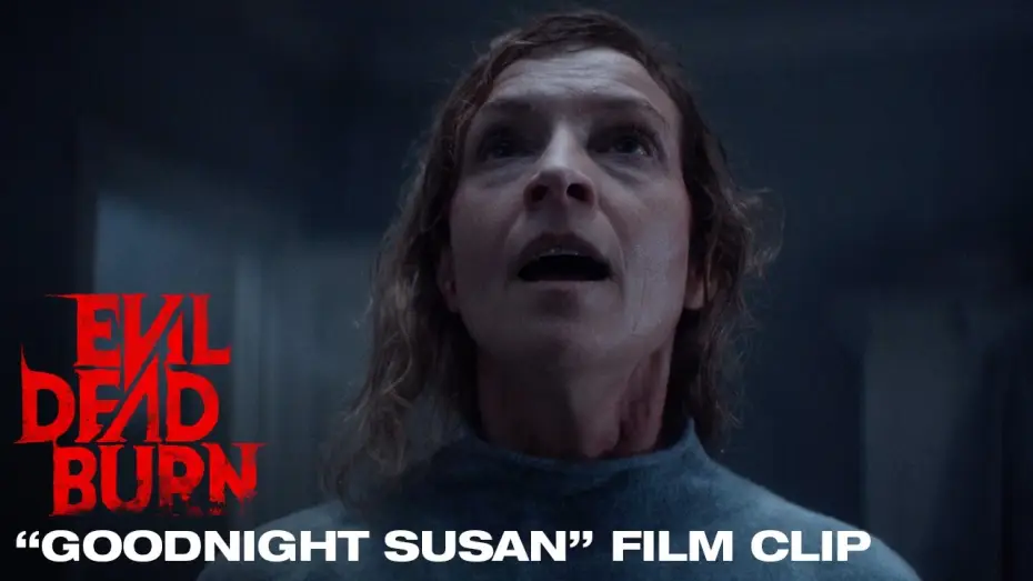 Watch film Evil Dead Burn — "Goodnight Susan" Film Clip