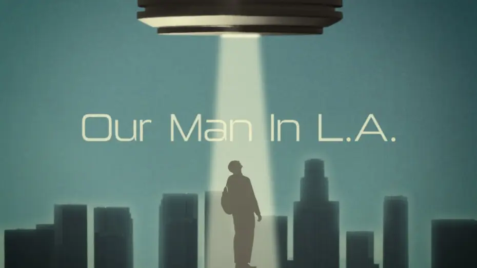 Watch film Our Man in L.A. — Official Trailer