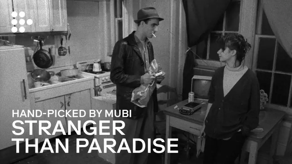 Watch film Stranger Than Paradise — Hand-picked by MUBI