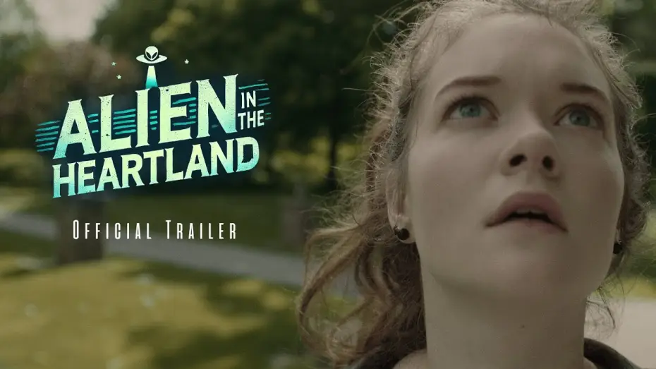 Watch film Alien in the Heartland | Trailer