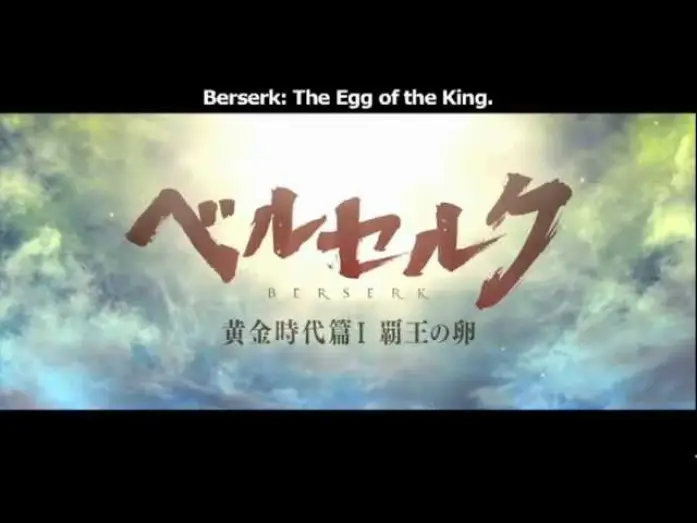 Watch film Berserk: The Golden Age Arc I - The Egg of the King | REEL ANIME 2012: BERSERK: THE EGG OF THE KING TRAILER (English Subtitles)