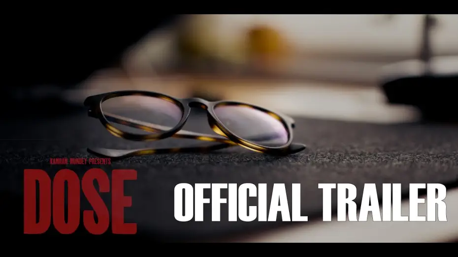 Watch film Dose — Dose Official Trailer (4K)