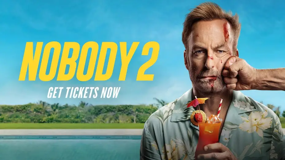 Watch film Nobody 2 | Get Tickets