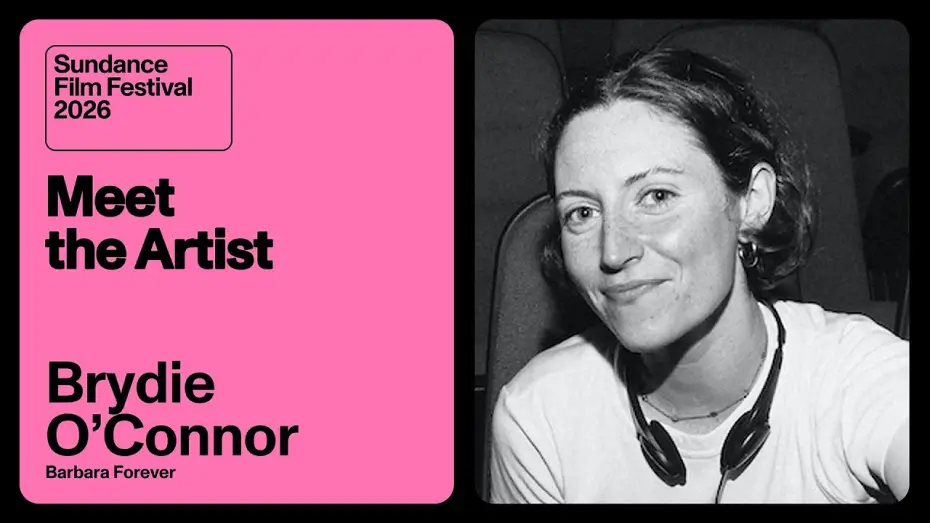Watch film Barbara Forever | Meet the Artist 2026: Brydie O&rsquo;Connor on &ldquo;Barbara Forever&rdquo;