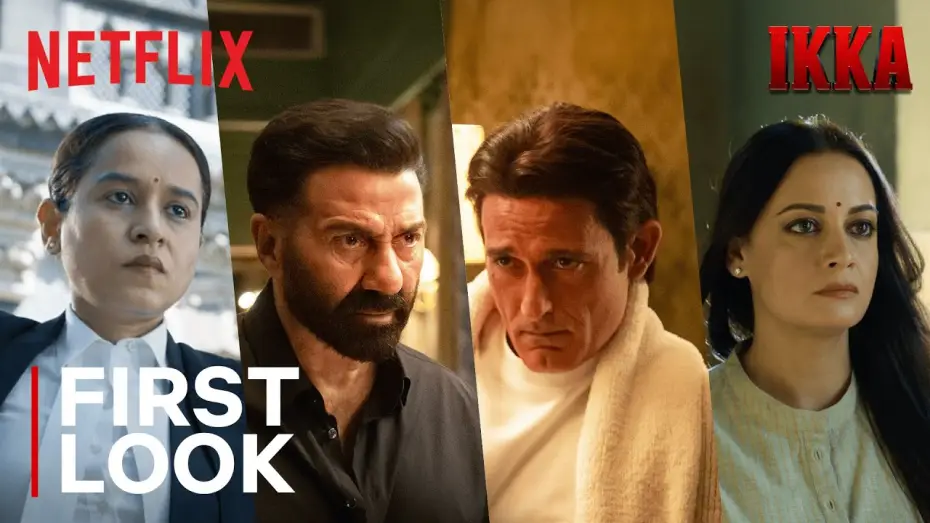 Watch film Ikka | Ikka | First Look | Sunny Deol, Akshaye Khanna, Dia Mirza | Netflix India