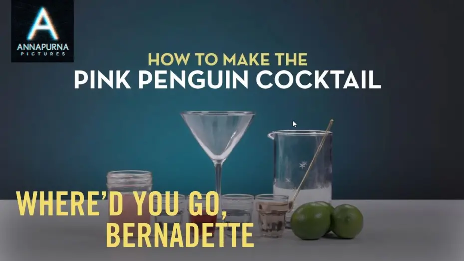 Watch film Where'd You Go, Bernadette | WHERE'D YOU GO, BERNADETTE | Pink Penguin Cocktail Recipe