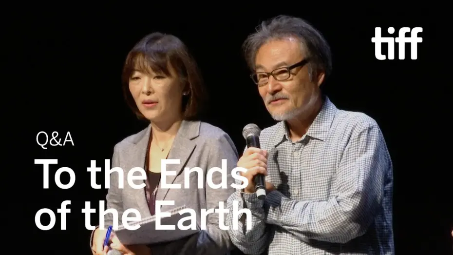 Watch film To the Ends of the Earth | TO THE ENDS OF THE EARTH Director Q&A | TIFF 2019