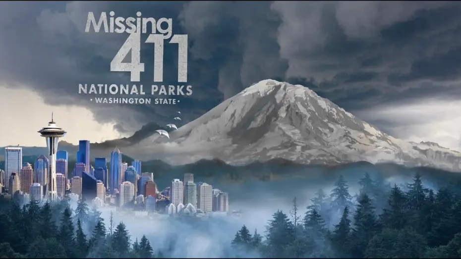 Watch film Missing 411 National Parks: Washington State | Missing 411 David Paulides Presents The Movie Trailer- Missing 411 National Parks- Washington State