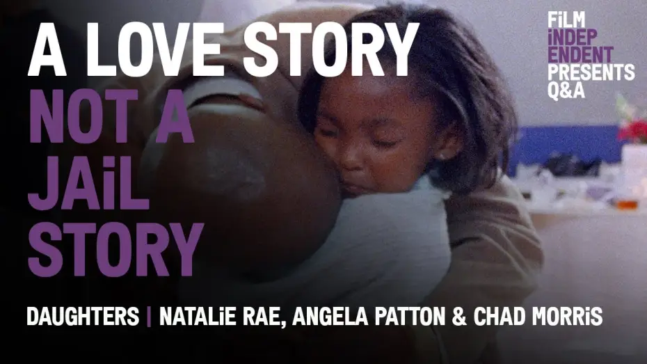 Watch film Daughters | Q&A w the Directors of Netflix&rsquo;s &lsquo;Daughters&rsquo;