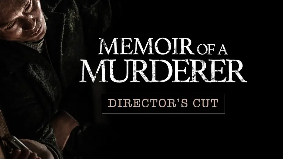 Watch film Memoir of a Murderer | MEMOIR OF A MURDERER - DIRECTOR'S CUT TRAILER