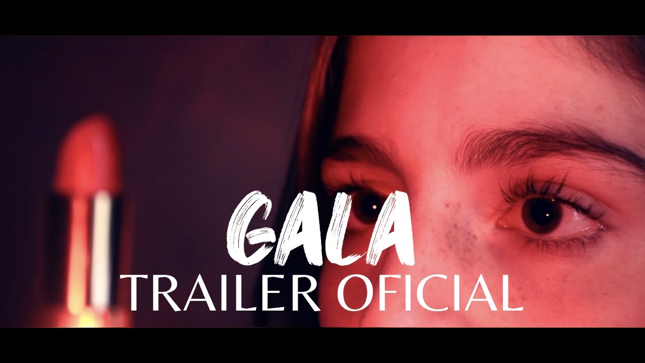 Watch film Gala | "GALA" TRAILER OFICIAL
