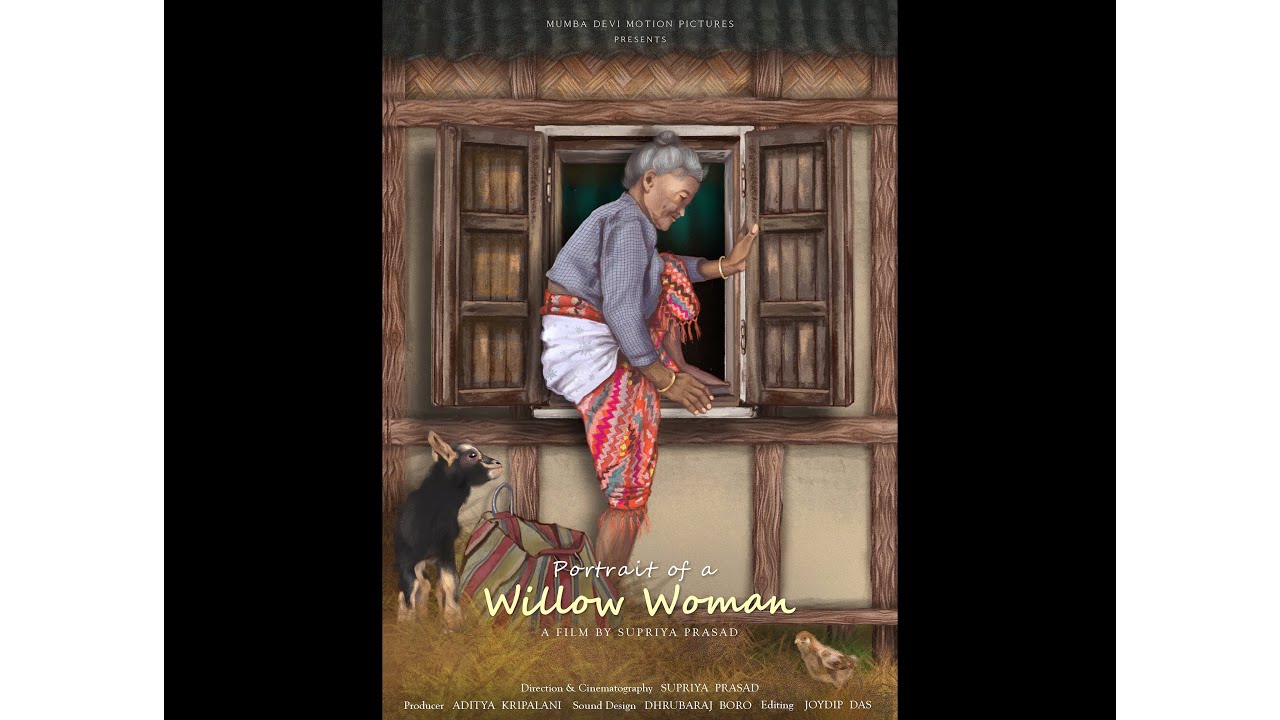 Watch film PORTRAIT OF A WILLOW WOMAN | Portrait Of A Willow Woman - a documentary by Supriya Prasad Rauniar