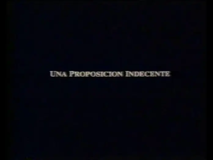 Watch film Indecent Proposal | Una proposici&oacute;n indecente (Trailer en castellano)