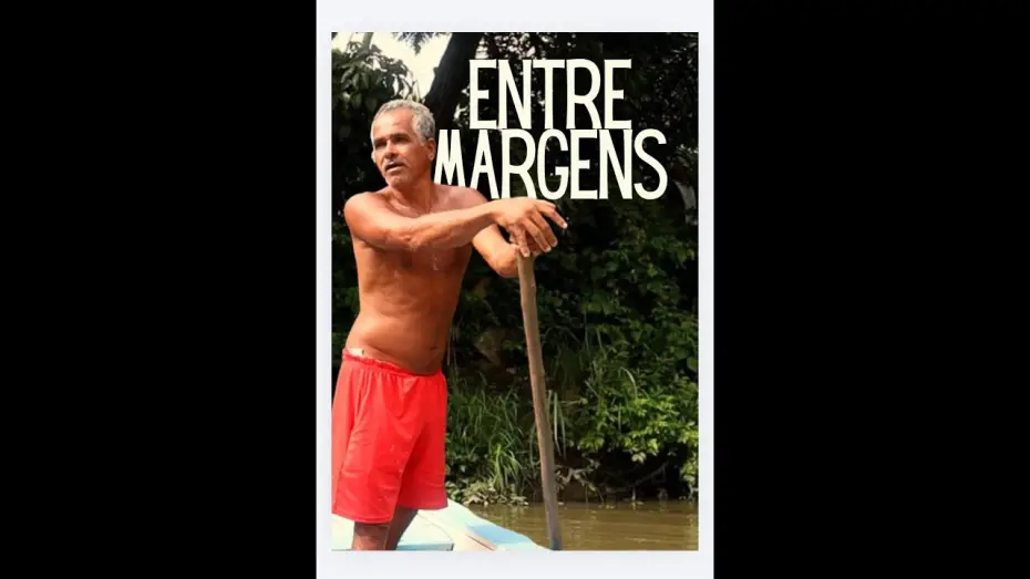 Watch film Between The Banks — ENTRE MARGENS