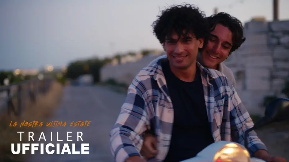 Watch film La nostra ultima estate — LA NOSTRA ULTIMA ESTATE di Giuseppe de Candia e Paolo Emilio Addario Chieco - Trailer Ufficiale