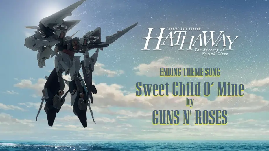 Watch film MOBILE SUIT GUNDAM HATHAWAY The Sorcery of Nymph Circe | Ending Theme Song "Sweet Child O&rsquo; Mine" Guns N&rsquo; Roses