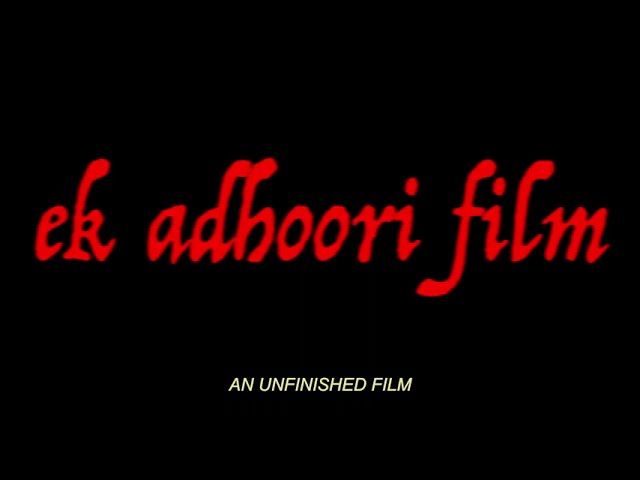 Watch film an unfinished film — ek adhoori film Trailer