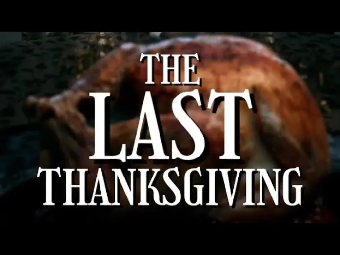 Watch film The Last Thanksgiving | "The Last Thanksgiving" Official Trailer