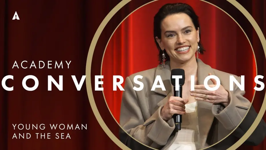 Watch film Young Woman and the Sea | 'Young Woman and the Sea' with Daisy Ridley, Jerry Bruckheimer & more | Academy Conversations