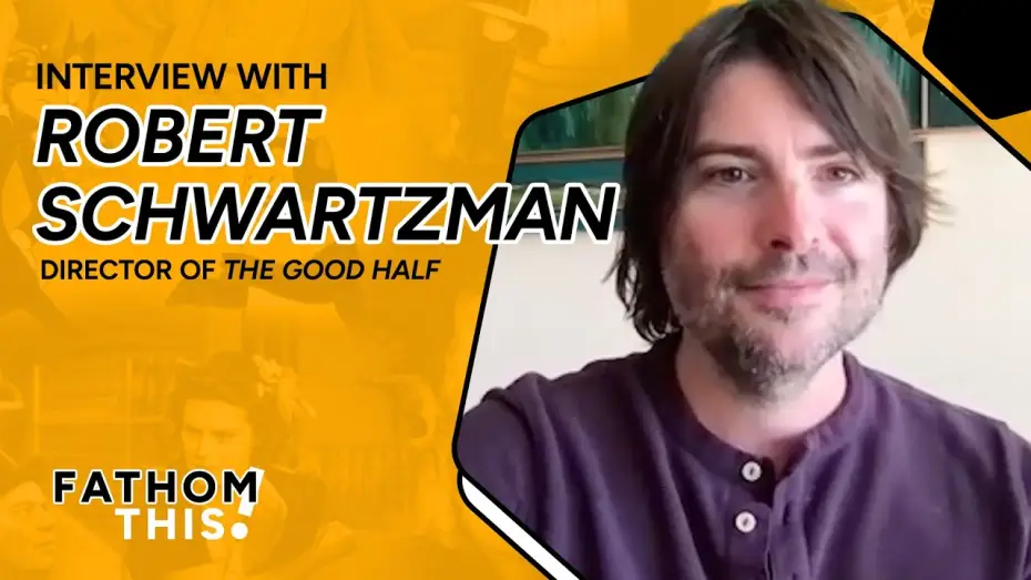 Watch film The Good Half — Fathom This! | Interview with Robert Schwartzman