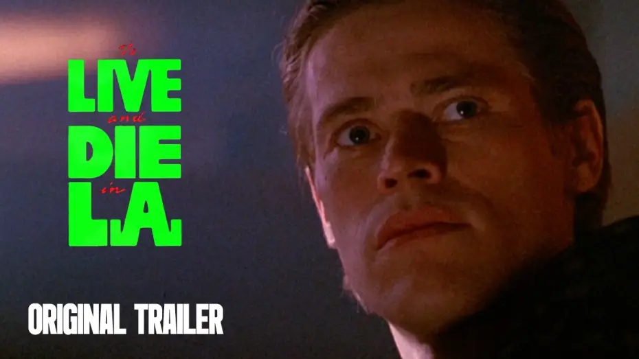 Watch film To Live and Die in L.A. | Original Trailers