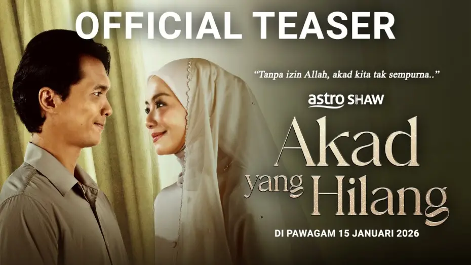 Watch film Akad Yang Hilang | AKAD YANG HILANG - OFFICIAL TEASER | DI PAWAGAM 15 JANUARI 2026
