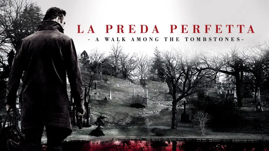 Watch film A Walk Among the Tombstones | La preda perfetta - A Walk Among the Tombstones - Trailer italiano ufficiale [HD]