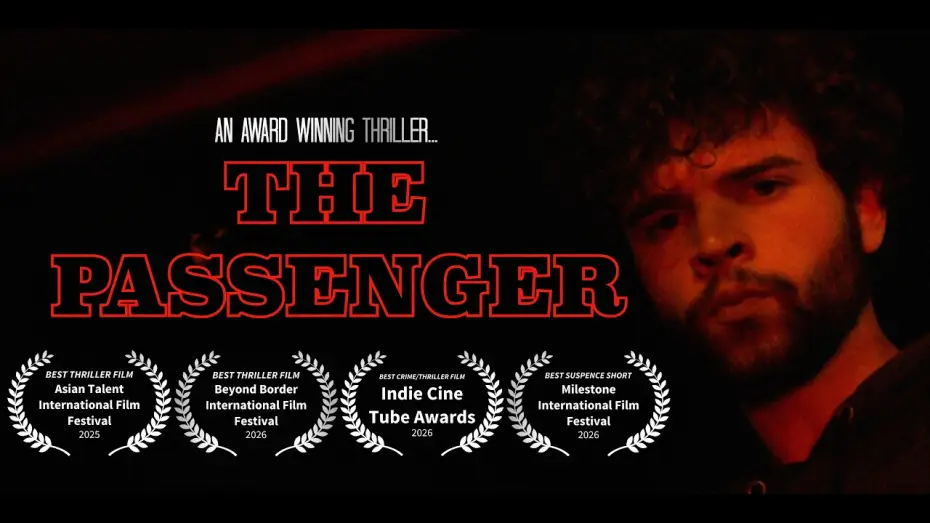 Watch film The Passenger | The Passenger (2026) | Award Winning Short Film Thriller