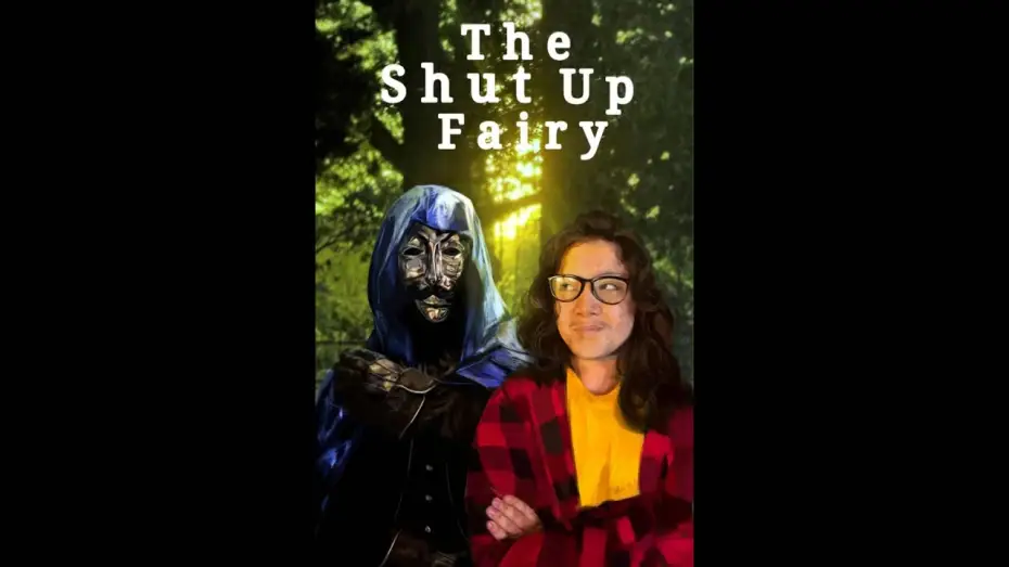 Watch film The Shut Up Fairy — The Shut Up Fairy - FEATURE FILM