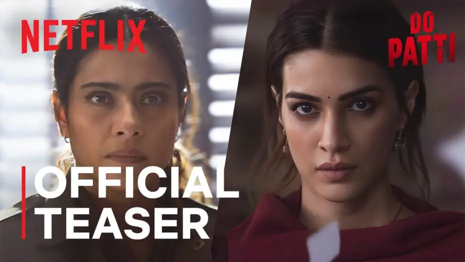 Watch film Do Patti | Official Teaser Trailer | Netflix India