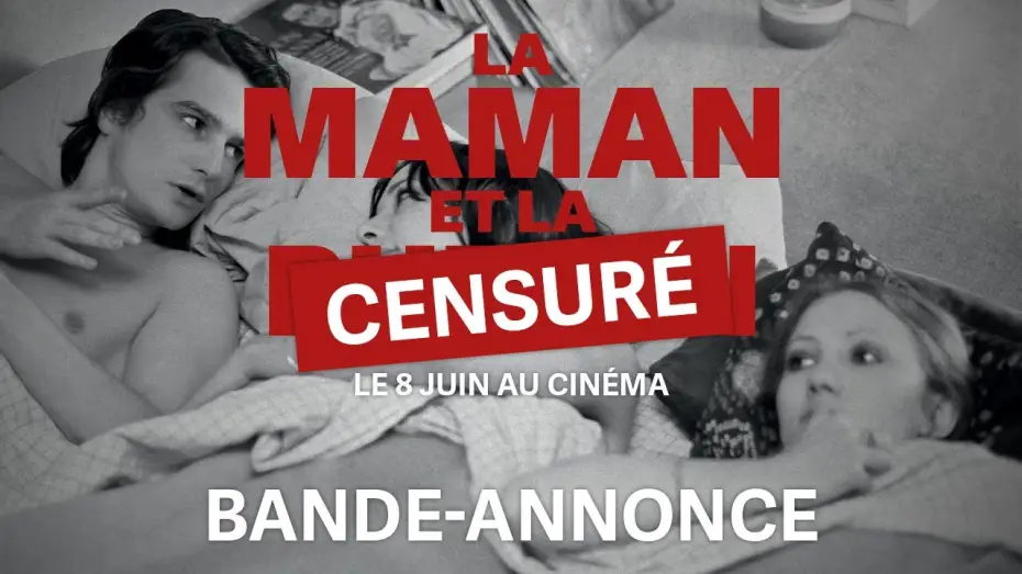 Watch film The Mother and the Whore — Bande-annonce censurée LA MAMAN ET LA PUTAIN de Jean Eustache (version restaurée 4K)