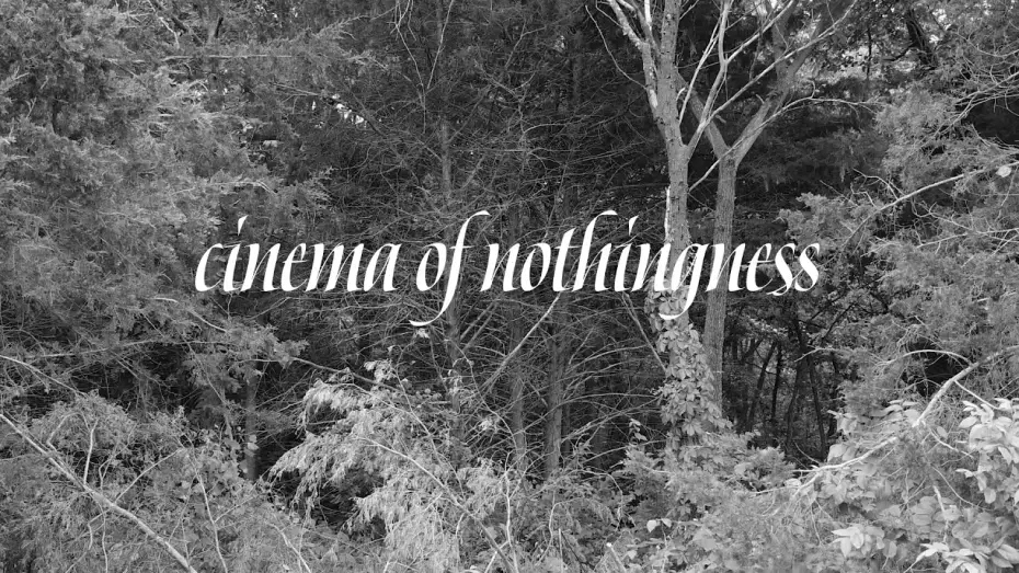 Watch film Cinema of Nothingness — Cinema of Nothingness – 60fps Trailer