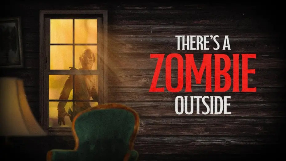 Watch film There's a Zombie Outside | There's A Zombie Outside | Official Trailer | Horror Brains
