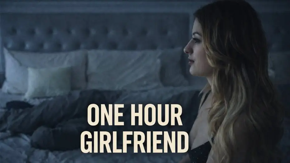 Watch film One Hour Girlfriend | ONE HOUR GIRLFRIEND | 2026 Official Trailer