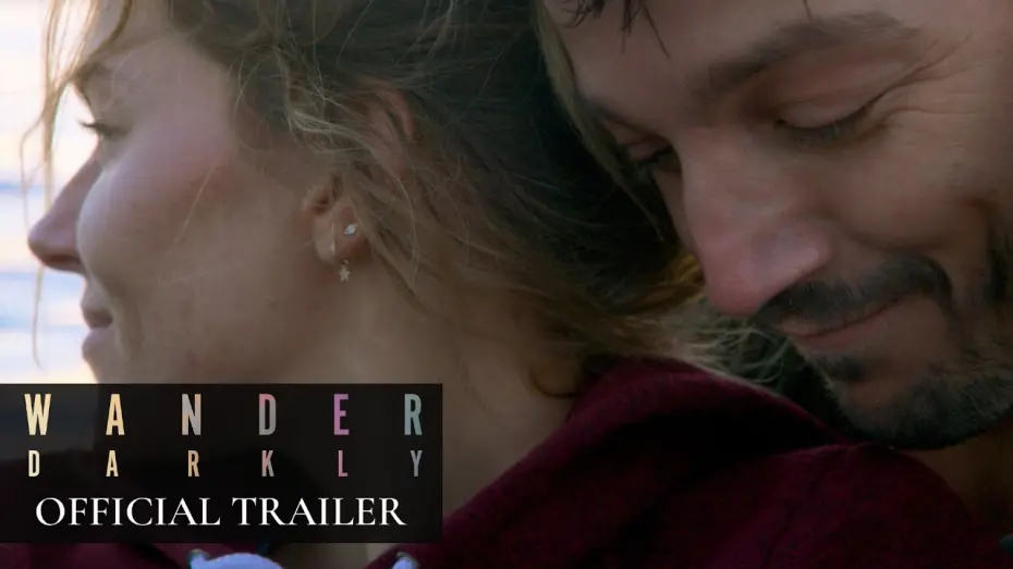 Watch film Wander Darkly | Wander Darkly (2020 Movie) Official Trailer &ndash; Sienna Miller, Diego Luna