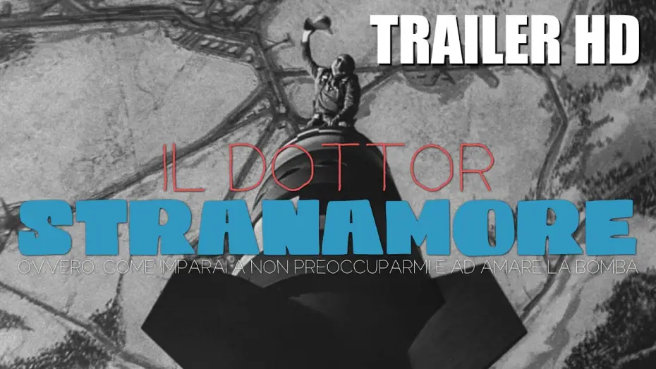 Watch film Dr. Strangelove or: How I Learned to Stop Worrying and Love the Bomb | IL DOTTOR STRANAMORE di Stanley Kubrick - TRAILER (Il Cinema Ritrovato al Cinema)