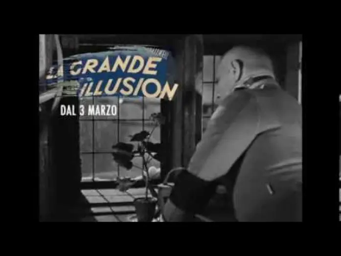 Watch film Grand Illusion | LA GRANDE ILLUSION - Trailer (Il Cinema Ritrovato al cinema)