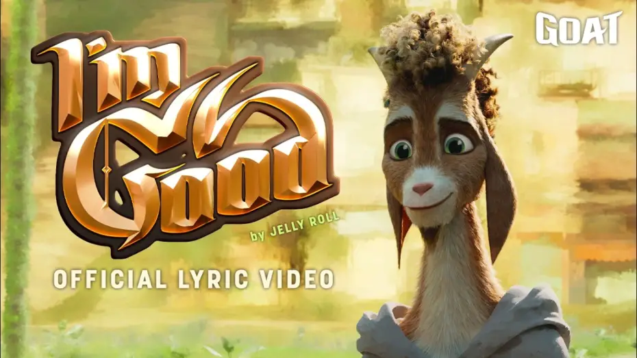 Watch film GOAT | "I'm Good" by Jelly Roll | Official Lyric Video