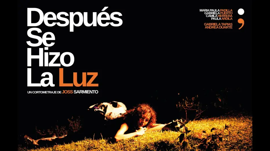 Watch film Después Se Hizo La Luz — DESPUÉS SE HIZO LA LUZ cortometraje
