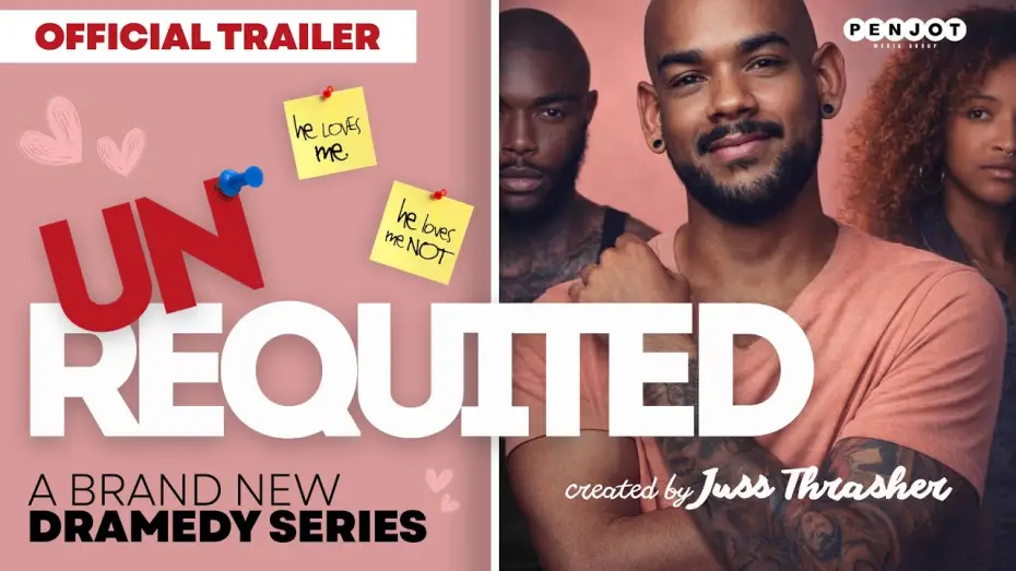 Watch film Unrequited | Unrequited | Brand New LGBTQ Dramedy Series | Official Trailer 2026