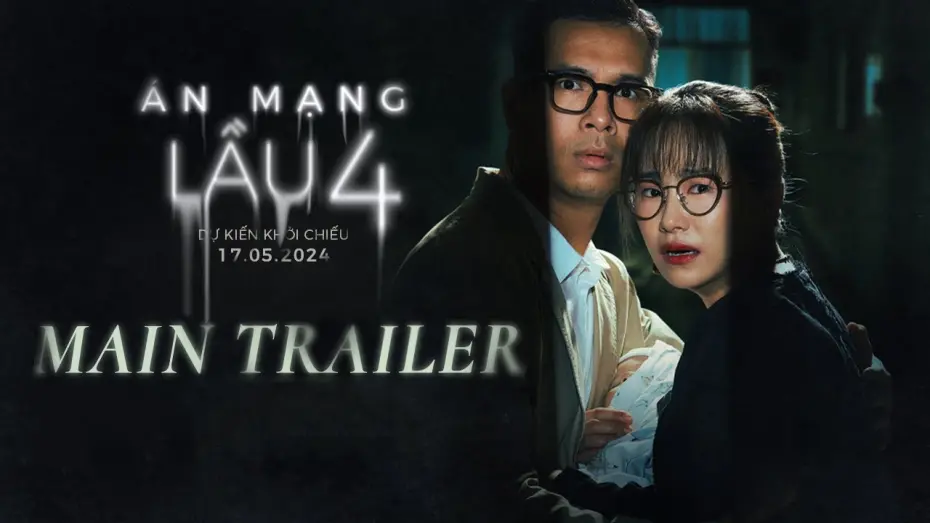 Watch film Án Mạng Lầu 4 — ÁN MẠNG LẦU 4 | Main trailer | Khởi chiếu 17.05.2024