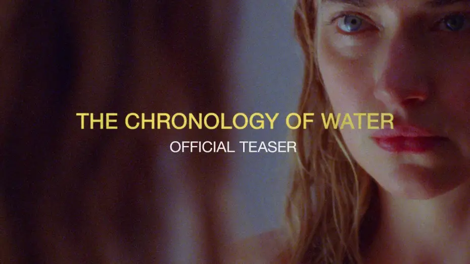 Watch film The Chronology of Water | Official Teaser