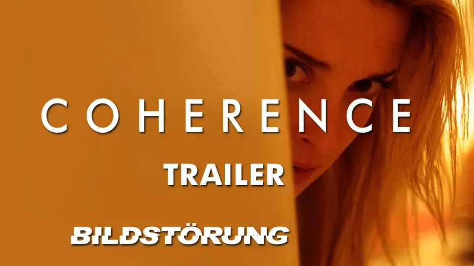 Watch film Coherence | COHERENCE | Trailer | Deutscher Ton (HD)
